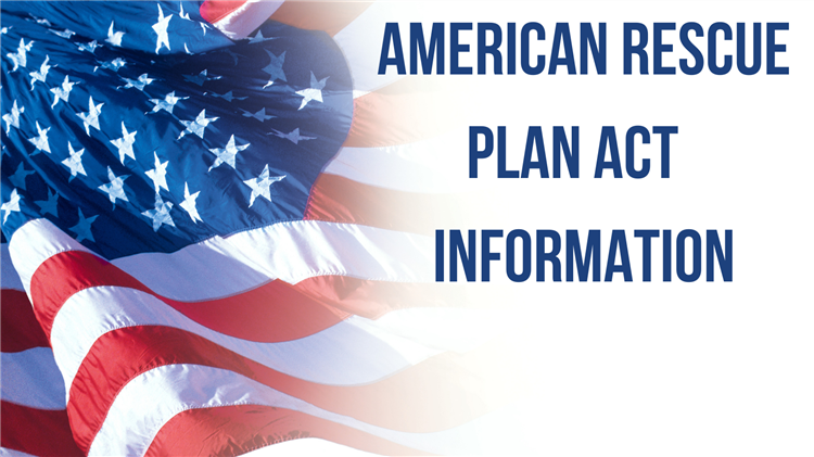  American Rescue Plan Act Information